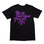 Not Your Practice Life Tee - Lakers Purple